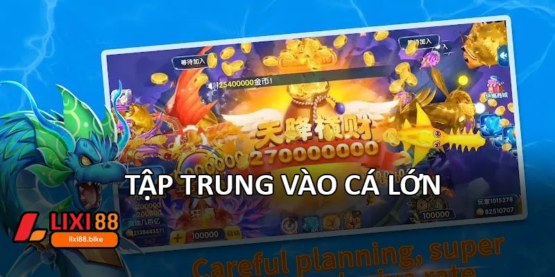 Tập trung vào cá lớn